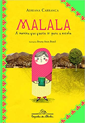 MALALA: A MENINA QUE QUERIA IR PARA A ESCOLA