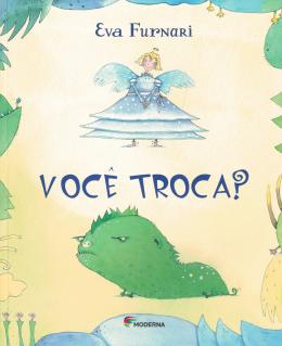 VOCE TROCA?