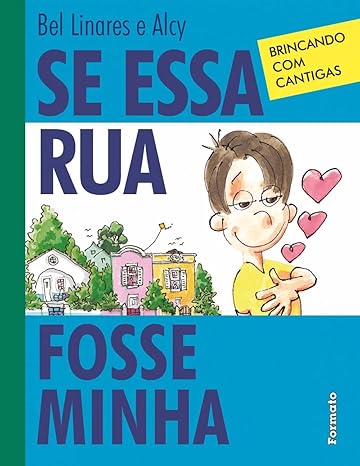 SE ESSA RUA FOSSE MINHA