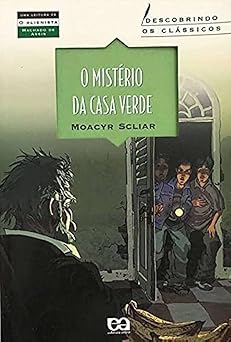 O MISTÉRIO DA CASA VERDE