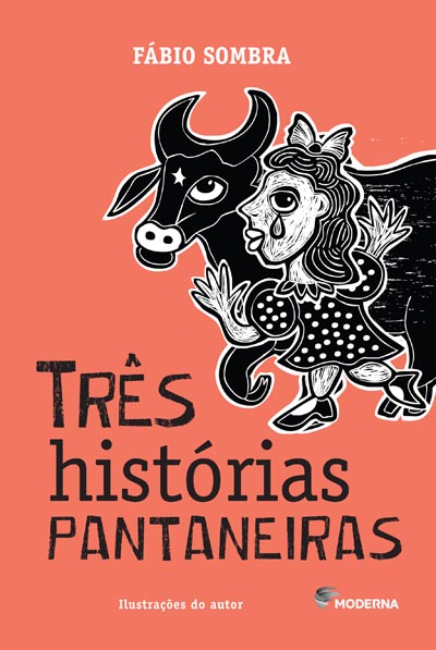 TRÊS HISTÓRIAS PANTANEIRAS