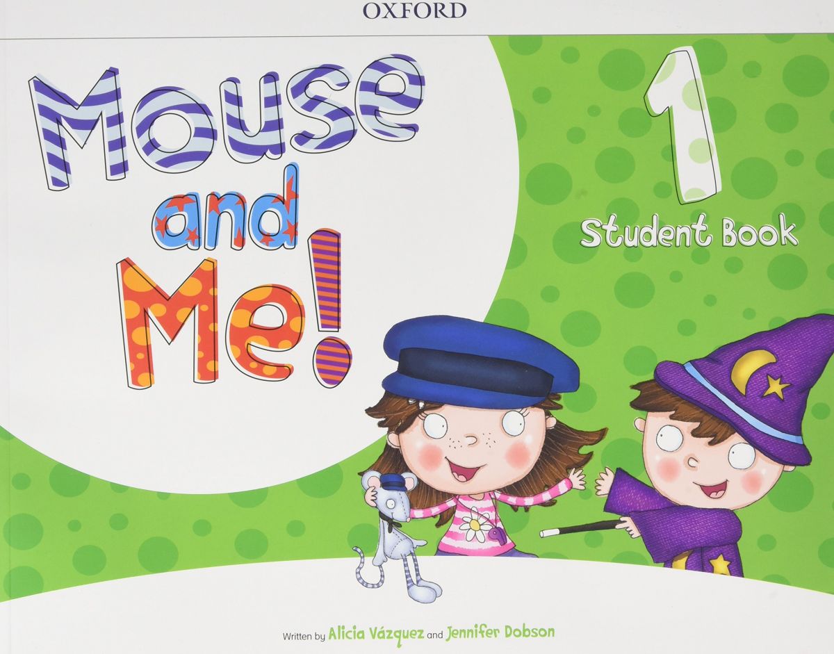 MOUSE AND ME! 1: STUDENT BOOK