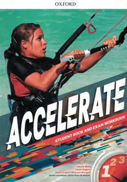 ACCELERATE 1 STUDENT´S BOOK AND EXAM WORKBOOK