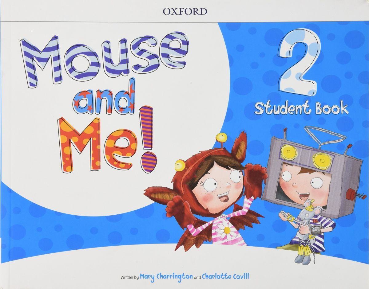 MOUSE AND ME! 2: STUDENT BOOK