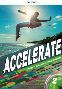 ACCELERATE 2 STUDENT´S BOOK AND EXAM WORKBOOK