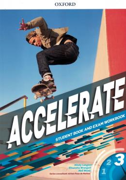 ACCELERATE 3 STUDENT´S BOOK AND EXAM WORKBOOK