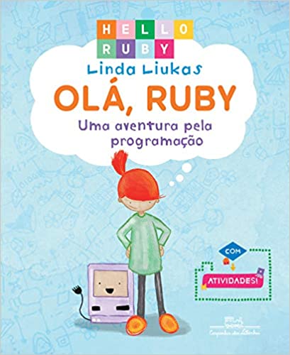 OLÁ, RUBY: UMA AVENTURA PELA PROGRAMAÇÃO